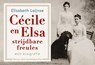 Cécile en Elsa - Elisabeth Leijnse - 9789049807498