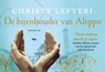 De bijenhouder van Aleppo - Christy Lefteri - 9789049807696