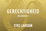 Gerechtigheid - Stieg Larsson - 9789049808099