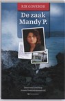 De zaak Mandy P. - R. Goverde - 9789049900847