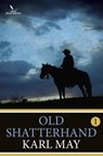 Old Shatterhand / 1 - Karl May - 9789049901677