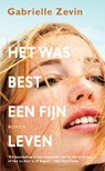 Het was best een fijn leven - ZEVIN, Gabrielle - 9789049924720