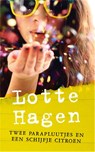 Twee parapluutjes en een schijfje citroen - Lotte Hagen - 9789049925932