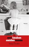 Een keukenmeidenroman - Kathryn Stockett - 9789049951818