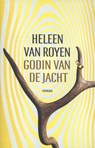 Godin van de jacht - Heleen van Royen - 9789049952952