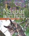 Natuur aan huis - diervriendelijk, natuurvriendelijk tuinieren - Hans Peeters ; Paula Huigen - 9789050115193