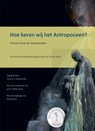 Hoe keren wij het Antropoceen? - Irene van Lippe Biesterfeld ; Noelle Aarts ; Sina Bohm - 9789050117449