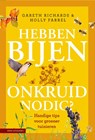 Hebben bijen onkruid nodig? - Gareth Richards ; Holly Farrell - 9789050118606