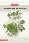 Veldgids Wilde bomen en struiken - Lodewijk van Kemenade ; Bert Maes - 9789050119603