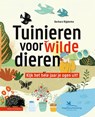 Tuinieren voor wilde dieren - Barbara Rijpkema - 9789050119689