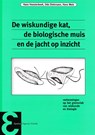 De wiskundige kat, de biologische muis en de jacht op inzicht - J.A.P. Heesterbeek ; O. Diekmann ; J.A.J. Metz - 9789050410854
