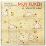 Mijn kuiken - Eve Tharlet ; Géraldine Elschner - 9789051161588