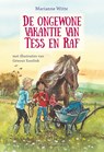 De ongewone vakantie van Tess en Raf - Marianne Witte - 9789051168068