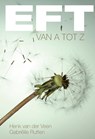 EFT van A tot Z - G. Rutten ; H. van der Veen - 9789051796841