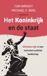 Het Koninkrijk en de staat - Tom Wright ; Michael Bird - 9789051946260