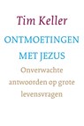 Ontmoetingen met Jezus - Tim Keller - 9789051946529