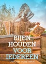 Bijenhouden voor iedereen - Jeroen Vorstman - 9789052109848