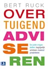 Overtuigend adviseren - Bert Ruck ; Taalwerkplaats - 9789052617060