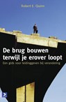 De brug bouwen terwijl je erover loopt - Robert E Quinn - 9789052617749