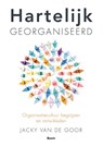 Hartelijk georganiseerd - Jacky van de Goor - 9789052618289