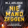 Niemand zeggen - M.J. Arlidge - 9789052863962