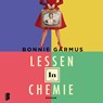Lessen in chemie - Bonnie Garmus - 9789052864655