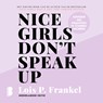 Nice girls don't speak up - Lois P. Frankel - 9789052865324