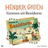 Groeten uit Benidorm - Hendrik Groen - 9789052866437