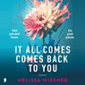 It All Comes Back To You - Melissa Wiesner - 9789052867731