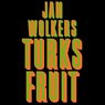 Turks fruit - Jan Wolkers - 9789052867809