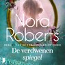 De verdwenen spiegel - Nora Roberts - 9789052868073