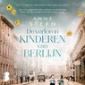 De verloren kinderen van Berlijn - Anne Stern - 9789052868394