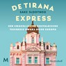 De Tirana Express - Sake Slootweg - 9789052869087