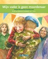 Mijn vader is geen moordenaar Srebrenica - Margriet Breet - 9789053003503