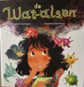de Wat-Alsen - Emily Kilgore - 9789053418598