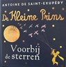 De Kleine Prins Voorbij de sterren - Antoine De Saint-Exupéry - 9789053418604