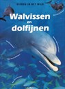 Walvissen en dolfijnen - KERROD, Robin - 9789054260172