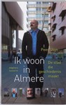 Ik woon in Almere - P. Ulijn - 9789054292654