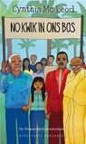 No kwik in ons bos - Cynthia McLeod - 9789054294702