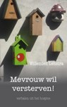 Mevrouw wil versterven! - Willemien Lenstra - 9789054523185