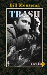 Trash - Bill Mensema - 9789054524434