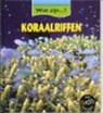 Koraalriffen - Claire Llewellyn - 9789054955405