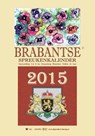 Brabantse spreukenkalender 2015 -  - 9789055124176
