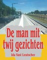 De man mit twij gezichten - Ida Vast Leutscher - 9789055124343