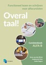 Overal Taal! Alfa B Cursistenboek - Anna van den Brink ; Andrea de Vries ; Ineke Segers - 9789055175062