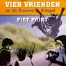 Vier vrienden en de Grauwe Griezel - Piet Prins - 9789055606283