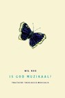 Is God muzikaal? - W. Kox - 9789055734788