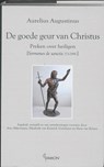 De goede geur van Christus: preken over heiligen - Aurelius Augustinus - 9789055739844