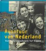 Avontuur van Nederland - H. van der Horst ; Han van der Horst - 9789055943258