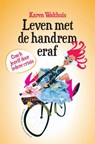 Leven met de handrem eraf - Karen Walthuis - 9789055947119